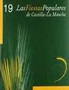 LAS FIESTAS POPULARES DE CASTILA LA MANCHA