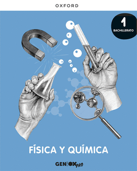 FÍSICA Y QUÍMICA 1ºBACHILLERATO. GENIOX PRO 2022