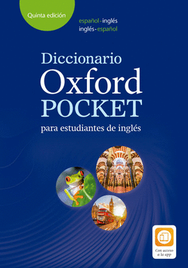 DICCIONARIO OXFORD POCKET PARA ESTUDIANTES DE INGLÉS. ESPAÑOL-INGLÉS/INGLÉS-ESPA