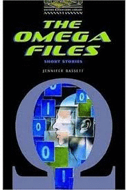 OXFORD BOOKWORMS 1. THE OMEGA FILES