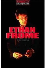 OXFORD BOOKWORMS 3. ETHAN FROME