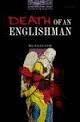 DEATH OF AN ENGLISHMAN