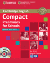 COMPACT PRELIMINARY FOR SCHOOLS WORKBOOK WITHOUT ANSWERS WITH AUDIO CD