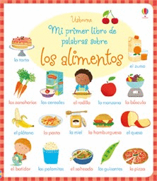 LOS ALIMENTOS MI PRIMER LIBRO DE PALABRAS SOBRE