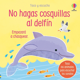 NO HAGAS COSQUILLAS AL DELFIN