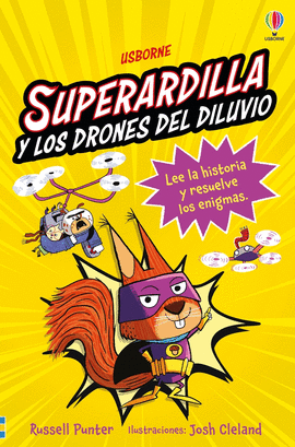 SUPERARDILLA Y LOS DRONES DEL DILUVIO - LIBRO 1