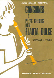 CANCIONES Y PIEZAS CELEBRES PARA FLAUTA DULCE