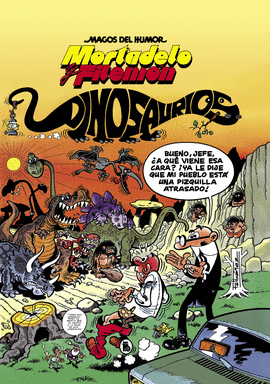 MORTADELO Y FILEMON. DINOSAURIOS (MAGOS DEL HUMOR)