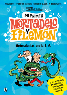 ANIMALERIAS EN LA T.I.A. (MI PRIMER MORTADELO Y FILEMON)