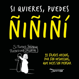 SI QUIERES, PUEDES ÑIÑIÑI