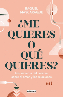 CAMINOS DEL AMOR EN EL CEREBRO, LOS