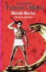 MUNDO MACHO.(NOVELA SALVAJE)