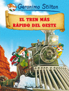 EL TREN MAS RAPIDO DEL OESTE