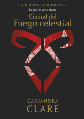 CIUDAD DEL FUEGO CELESTIAL     (NUEVA PRESENTACIÓN)