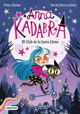 ANNA KADABRA 1-EL CLUB DE LA LUNA LLENA