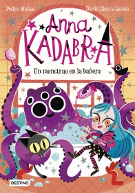 ANNA KADRABRA 3- UN MONSTRUO EN LA BAÑERA