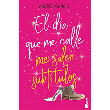 EL DÍA QUE ME CALLE ME SALEN SUBTÍTULOS