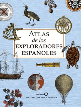 ATLAS DE LOS EXPLORADORES ESPAÑOLES