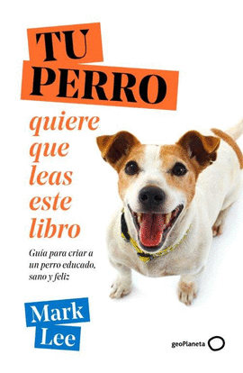 TU PERRO QUIERE QUE LEAS ESTE LIBRO