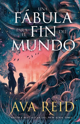 FABULA PARA EL FIN DEL MUNDO, UNA