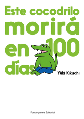 ESTE COCODRILO MORIRA EN 100 DIAS