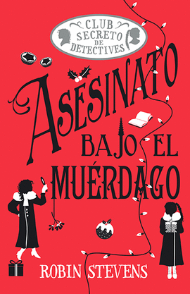ASESINATO BAJO EL MUERDAGO (COZY MYSTERY JUVENIL)