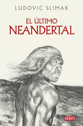 ULTIMO NEANDERTAL, EL