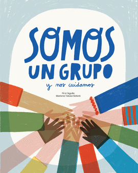 SOMO UN GRUPO Y NOS CUIDAMOS