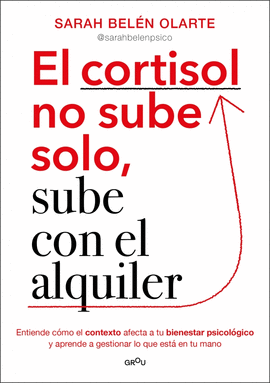 CORTISOL NO SUBE SOLO, SUBE CON EL ALQUI