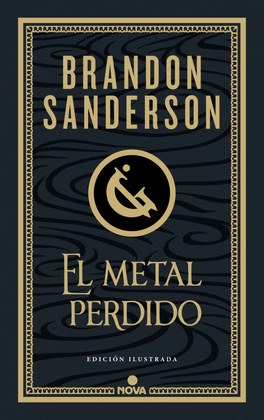EL METAL PERDIDO (EDICIÓN ILUSTRADA) (WAX & WAYNE 4)