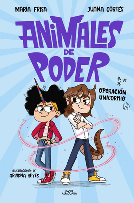 OPERACION UNICORNIO. ANIMALES DE PODER 2