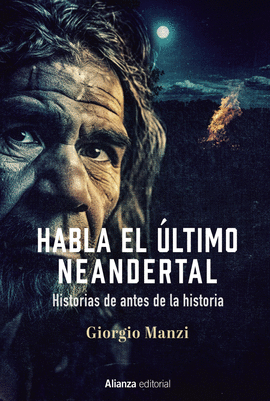 HABLA EL ÚLTIMO NEANDERTAL