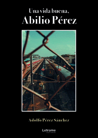 UNA VIDA BUENA, ABILIO PÉREZ