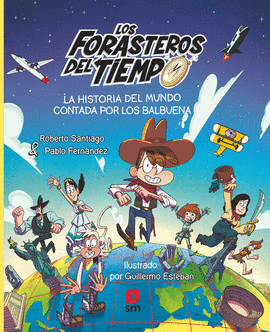 HISTORIA DEL MUNDO CONTADA POR LOS BALBUENA, LA