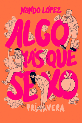 ALGO MAS QUE SEXO: PRIMAVERA