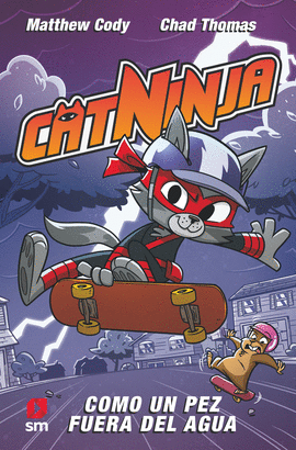 CATNINJA 4: COMO UN PEZ FUERA DEL AGUA