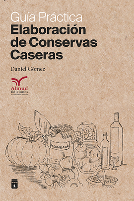 ELABORACIÓN DE CONSERVAS CASERAS