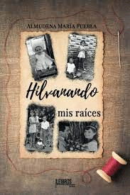 HILVANANDO MIS RAICES