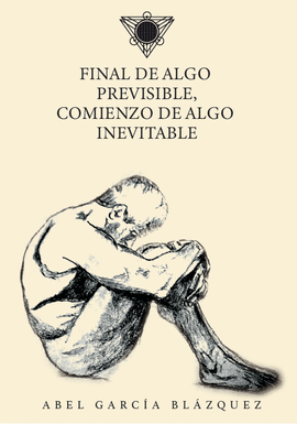FINAL DE ALGO PREVISIBLE.COMIENZO DE ALGO INEVITABLE