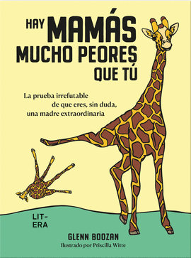 HAY MAMAS MUCHO PEORES QUE TU