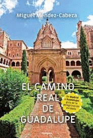 EL CAMINO REAL DE GUADALUPE