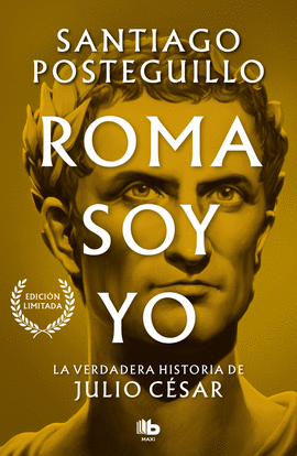 ROMA SOY YO (SERIE JULIO CÉSAR 1)