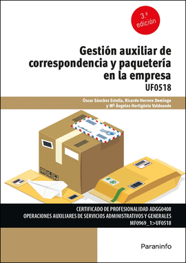 GESTIÓN AUXILIAR DE LA CORRESPONDENCIA Y PAQUETERÍA EN LA EMPRESA
