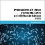 PROCESADORES DE TEXTOS Y PRESENTACIONES DE INFORMACIÓN BÁSICOS