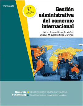 GESTIÓN ADMINISTRATIVA DEL COMERCIO INTERNACIONAL 2.ª EDICIÓN