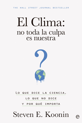 EL CLIMA: NO TODA LA CULPA ES NUESTRA