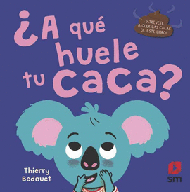 ¿A QUÉ HUELE TU CACA