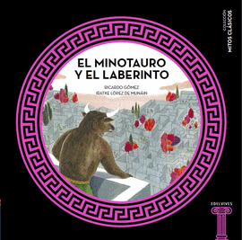 EL MINOTAURO Y EL LABERINTO