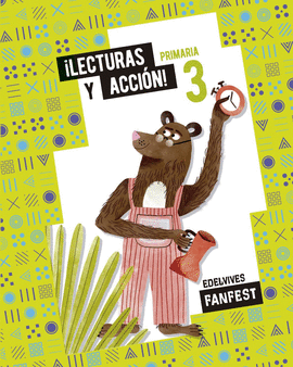 PRANTOLOGIAOYECTO: FANFEST. ¡LECTURAS Y ACCIÓN! 3 PRIMARIA - ANTOLOGÍA