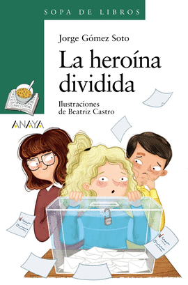 LA HEROÍNA DIVIDIDA